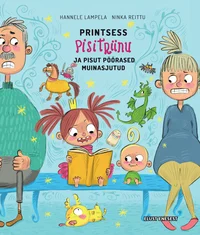 Printsess Pisitriinu ja pisut pöörased muinasjutud