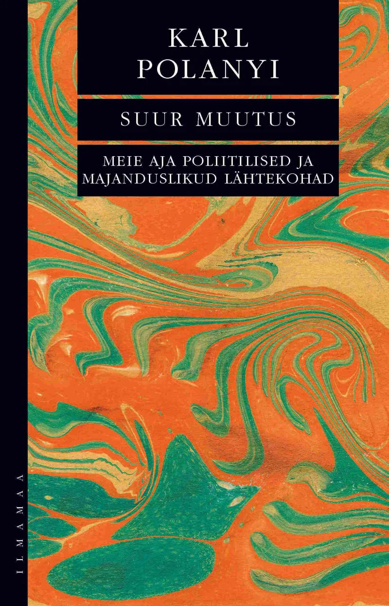 Suur muutus - Karl Polanyi (2026). Abstraktne marmorjas muster oranži, rohelise ja kreemjasvalge tooni segunemisega, mis meenutab traditsioonilise marmorpaberi tekstuuri. Kujundus on elegantne ja klassikaline, tekst paikneb kaane üla- ja keskosas valgel taustal.
