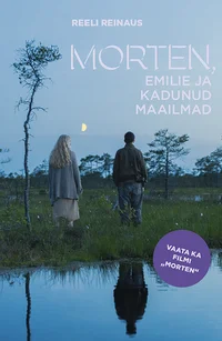 Morten, Emilie ja kadunud maailmad