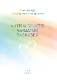 Autismispektri varjatud raskused
