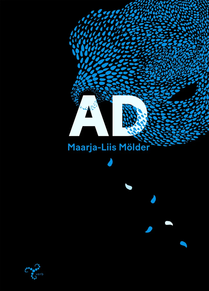 AD - Maarja-Liis Mölder (Verb, 2026). Mustal taustal kujutatud abstraktne sfäär, mis on moodustatud tihedatest sinakasrohelistest pistikestest või soomuskujulistest elementidest. Sfäärist eralduvad üksikud sinised tilgad või killud, mis langevad alla, luues dünaamilise ja salapärase minimalistliku kujunduse.