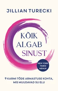 Kõik algab sinust