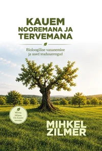 Kauem nooremana ja tervemana
