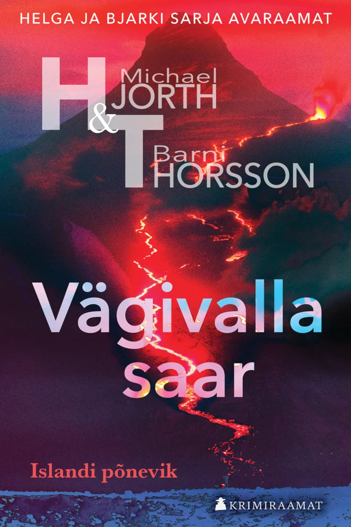 Vägivalla saar - Bjarni Thorsson, Michael Hjorth (Foorum, 2026). Tumedal taustal kujutatud purskav vulkaan eredate oranžikaspunaste laavatulede ja suitsusammastega, mis loob dramaatilise ja pingelise atmosfääri. Kujundus kasutab tugevat kontrastsust musta taeva ja hõõguva laava vahel.