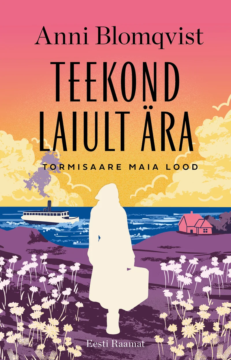 Teekond laiult ära - Anni Blomqvist (Eesti Raamat, 2026). Pastelses roosa-kollastes toonides illustratsioon, millel on kujutatud naisfiguuri kohvritega mere ääres, taustal saar punase majaga ja aurulaev. Esiplaanil õitsevad lilled, taevas on pehmed pilved.