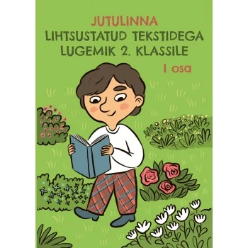 Jutulinna lihtsustatud tekstidega lugemik 2 - Kätlin Vainola, Elina Sildre (Maurus, 2026). Rohelise taustaga kaanel on joonistatud rõõmus poiss, kes hoiab käes avatud raamatut ja seisab lillede keskel. Illustratsioon on lapsesõbralikus, erksavärvilises stiilis.