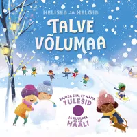 Heliseb ja helgib. Talve võlumaa