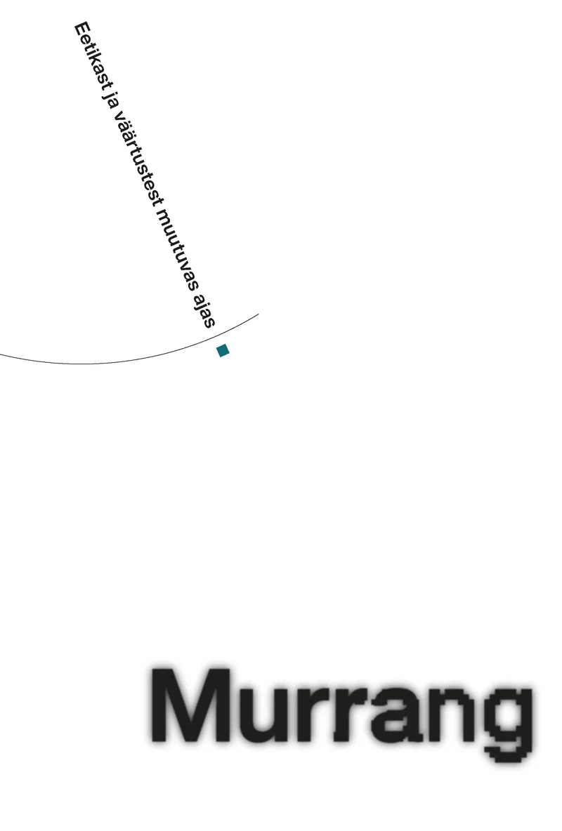 Murrang - Margit Sutrop (TÜ Kirjastus, 2026). Minimalistlik valge kaas, millel on õhukese kaarega joon ja väike roheline punkt. Kujundus on modernne ja tagasihoidlik, tekst paigutatud diagonaalselt ülaossa.