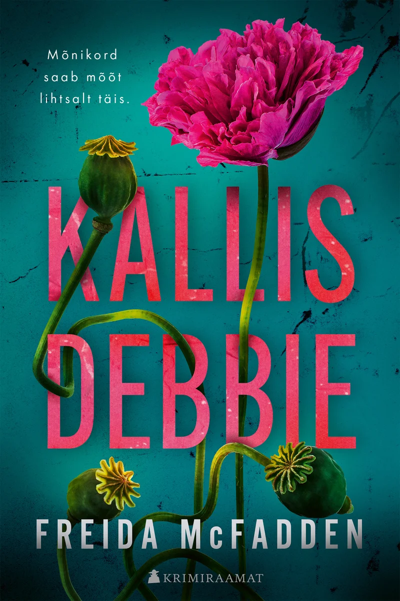 Kallis Debbie - Freida McFadden (Foorum). Tumesinisel taustal domineerib suur roosakas moonilill koos roheliste varretega, luues elegantse ja salapärase atmosfääri. Kujundus on minimalistlik ja kaasaegne, ühendades looduslikud elemendid põnevikžanrile omase sünge meeleoluga.