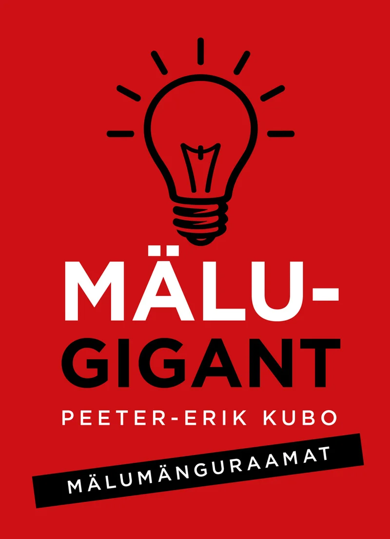 Mälugigant - Peeter-Erik Kubo (Helios, 2026). Erkpunane kaanekujundus musta hõõgpirni illustratsiooniga keskel, mis sümboliseerib ideid ja teadmisi. Kujundus on minimalistlik ja kontrastne, tekst on esitatud paksus valges ja mustas kirjas.