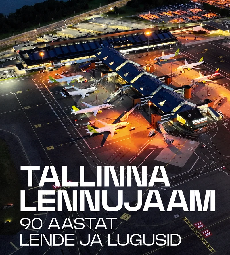 Tallinna lennujaam - Katrin Ruus (Tallinna Lennujaam, 2026). Õhufotol on kujutatud Tallinna lennujaama öist panoraamvaadet, kus lennukid seisavad valgustatud terminali ümber. Tumesinise taeva taustal paistab lennuvälja infrastruktuur ere oranžikaskollase valgustusega.