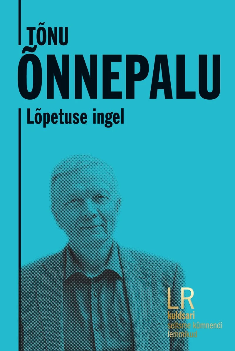 Tõnu Õnnepalu. Lõpetuse ingel - Tõnu Õnnepalu (2026). Türkiissinisel taustal eaka mehe must-valge portreefoto, minimalistlik ja selge kujundus.