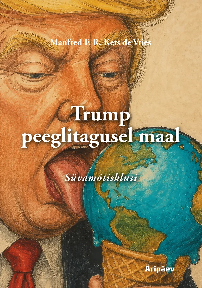 Trump peeglitagusel maal - Manfred F. R. Kets De Vries
