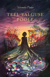 Teel valguse poole