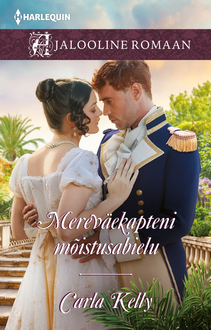 Mereväekapteni mõistusabielu - Carla Kelly (Ersen, 2026). Romantiline illustratsioon, kus empiirstiilis valgesse kleiti riietatud naine ja sinises mereväevormi kandav mees on üksteise poole kallutunud intiimselt lähedal. Taust on sooja roheluse ja palmipuudega lõunamaist atmosfääri loov.