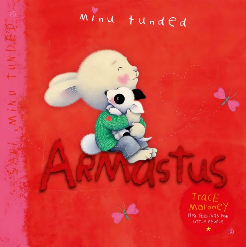 Minu tunded - Trace Morony (Koolibri, 2026). Erkpunasele taustale on kujutatud armas animeeritud jänesekujuline tegelane rohelises riietuses, kes embab õrnalt väikest loomanukku.
