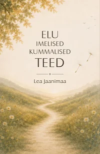 Elu imelised kummalised teed