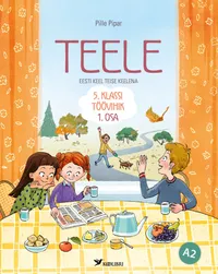 Teele : eesti keel teise keelena : 5. klassi töövihik : A2.