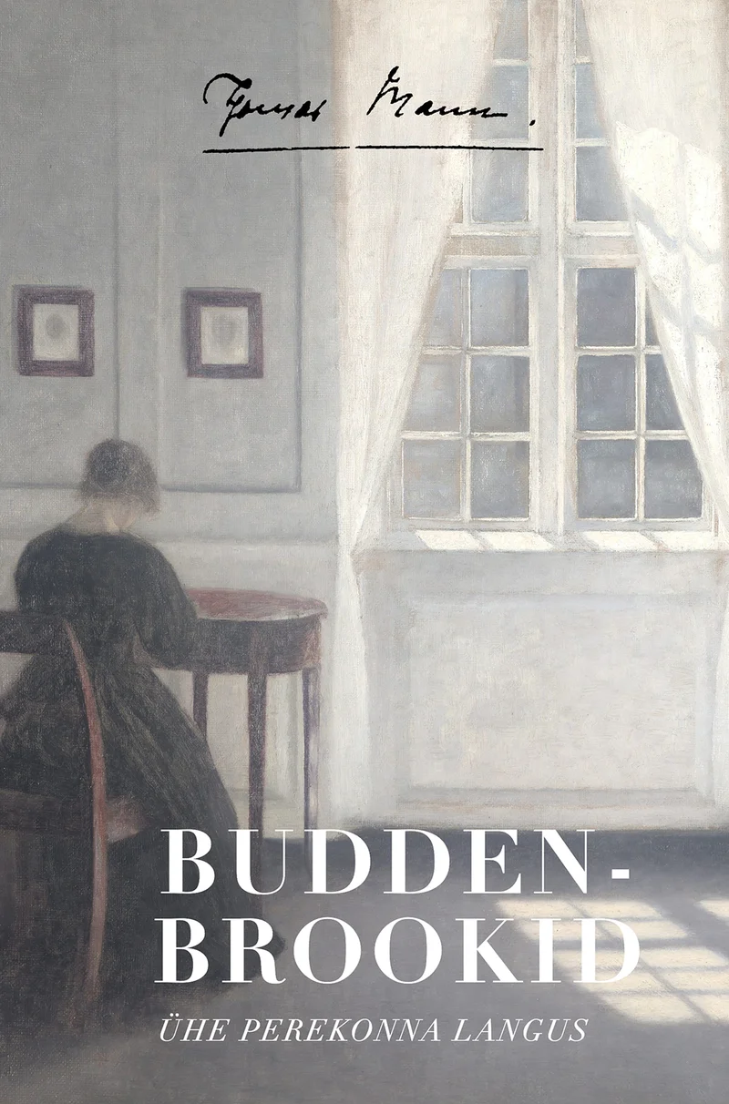 Buddenbrookid - Thomas Mann (Postimehe kirjastus, 2026). Vaigistatud toonides klassikaline interjöörimaal, kus tume naisefiguur istub toolil ja vaatab valgustatud aknast välja. Hele, rahulik atmosfäär loob nostalgilise ja melanhoolia tunde.