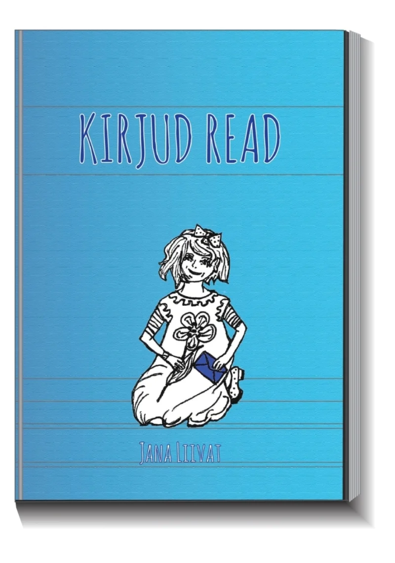 Kirjud read - Jana Liivat (Hea Tegu, 2026). Helesinisel taustal on kujutatud must-valge joonistusstiiliga tütarlaps rahvariideid meenutavas kleidis, käes lilled. Taust on struktureeritud õpikule omaste kirjutusjoontega.