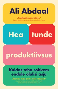 Hea tunde produktiivsus