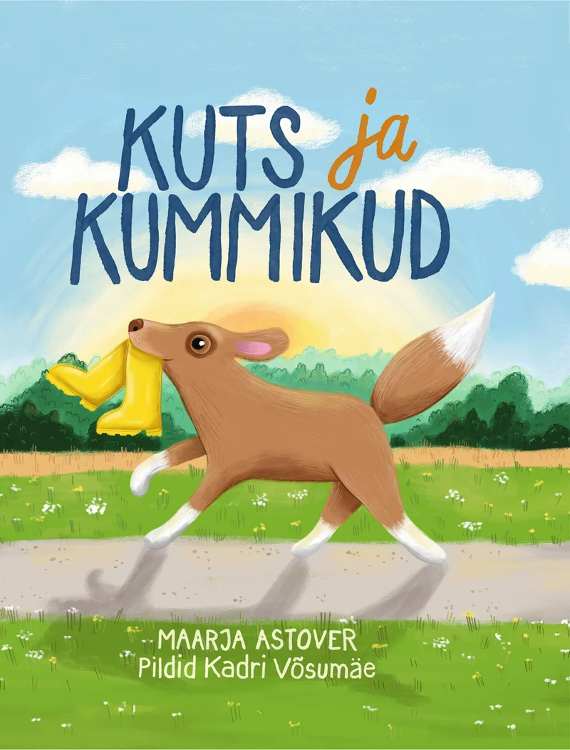 Kuts ja kummikud - Maarja Astover (MÄEPEALSE OÜ, 2026). Lõbus illustratsioon pruunist koerast, kes kannab suus kollaseid kummikuid ning jookseb rohelisel murul sinise taeva taustal. Pehme, sooja värvigammaga lastekirjanduslik joonistusstiil.
