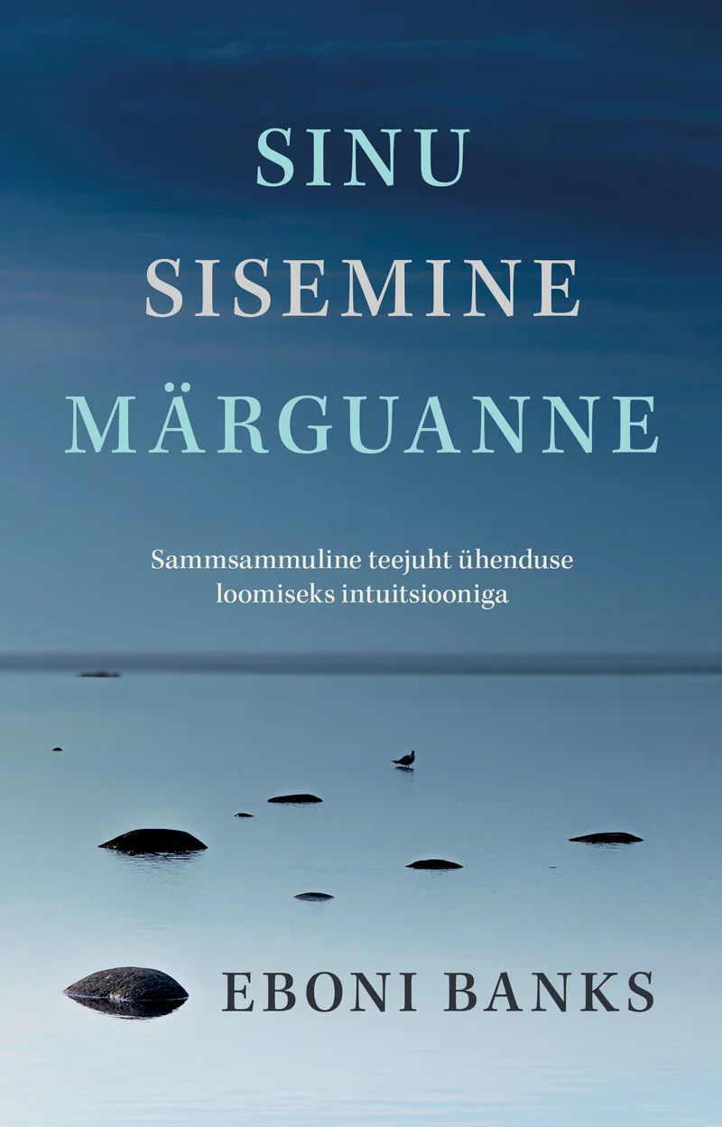 Sinu sisemine märguanne - Eboni Banks (Ersen, 2026). Minimalistlik kaanekujundus helehalli taustaga, millel on rahulik veemaastik uduse silmapiiri ja sellel hõljuvate tumedate kivide või objektidega. Stiil on õhuline ja meditatiivselt vaoshoitud.