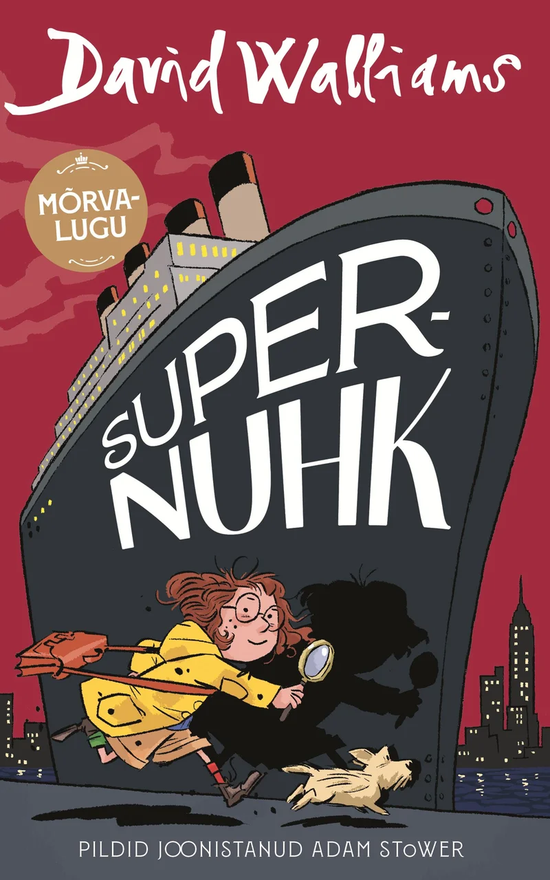 Supernuhk - David Walliams (Tänapäev, 2026). Humoristlikus joonistusstiilis kujutatud laps kollases vihmamantlis jookseb suurlaeva esiosa all, käes luup. Taust on tumesinine õhtu- või öövaatega linnaga.