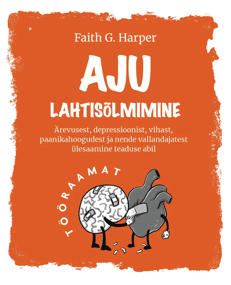Aju lahtisõlmimine - Faith G. Harper