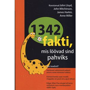 1342 fakti, mis löövad sind pahviks