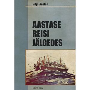 Aastase reisi jälgedes