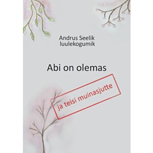 Abi on olemas ja teisi muinasjutte
