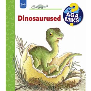 Aga miks? Dinosaurused
