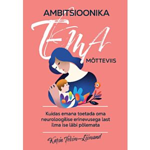 Ambitsioonika ema mõtteviis