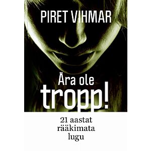 Ära ole tropp