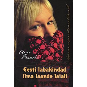 Eesti labakindad ilma laande laiali. Estonian mittens all around the world