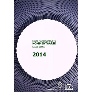 Eesti maksuseaduste kommentaarid 2014