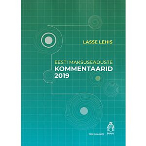 Eesti maksuseaduste kommentaarid 2019