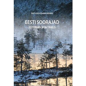 Eesti soorajad. Estonian Bog Trails