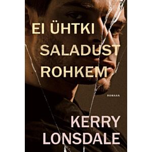 Ei ühtki saladust rohkem