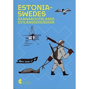Estonia-Swedes. Rannarootslased. Estlandssvenskar