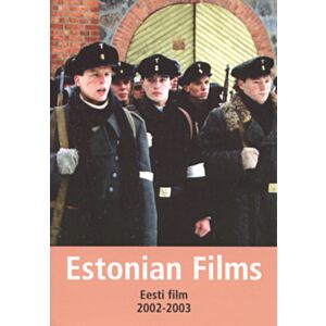 Estonian Films 2002-2003