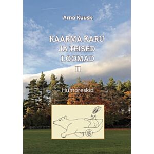 Kaarma Karu ja teised loomad II