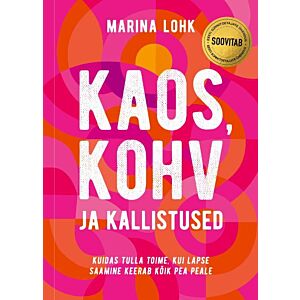 Kaos, kohv ja kallistused