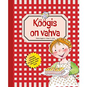 Köögis on vahva