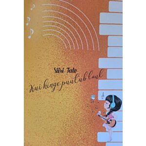 Kui hinge puutub laul P 2026 Siiri Talv
