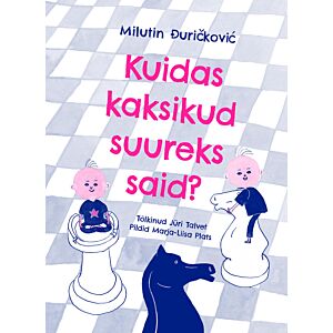 Kuidas kaksikud suureks said