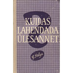 Kuidas lahendada ülesannet