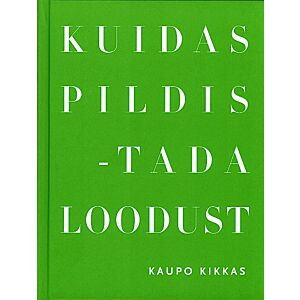 Kuidas pildistada loodust