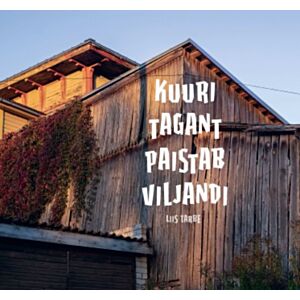 Kuuri tagant paistab Viljandi